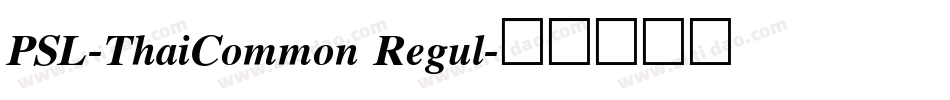 PSL-ThaiCommon Regul字体转换